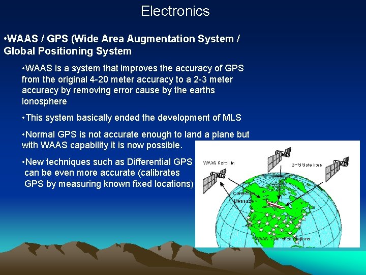 Electronics • WAAS / GPS (Wide Area Augmentation System / Global Positioning System •