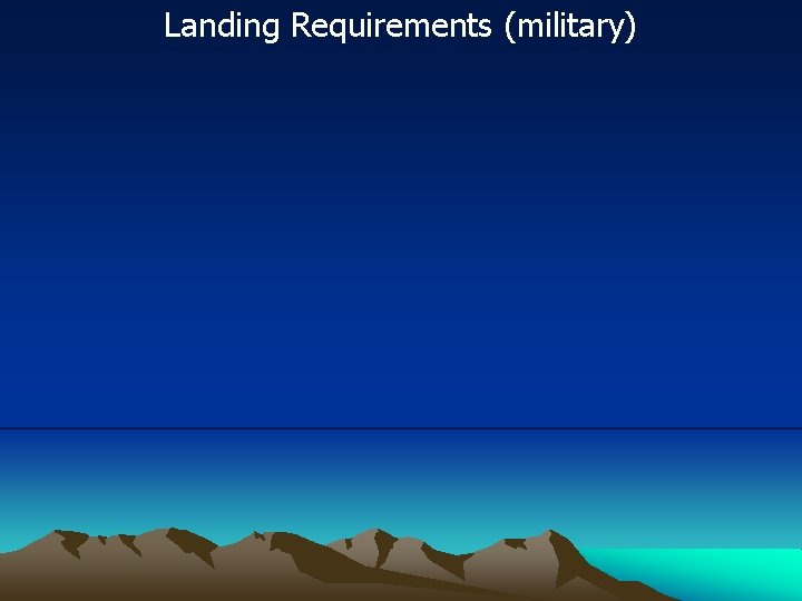 Landing Requirements (military) 