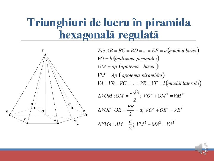 Triunghiuri de lucru în piramida hexagonală regulată 