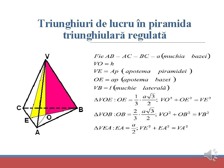 Triunghiuri de lucru în piramida triunghiulară regulată 