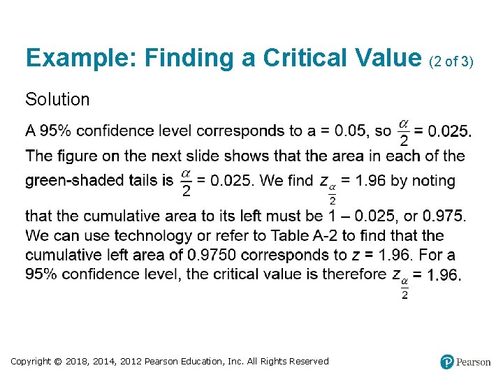 Example: Finding a Critical Value (2 of 3) Solution Copyright © 2018, 2014, 2012