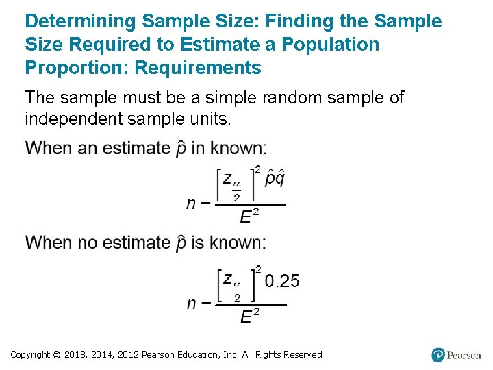 Determining Sample Size: Finding the Sample Size Required to Estimate a Population Proportion: Requirements