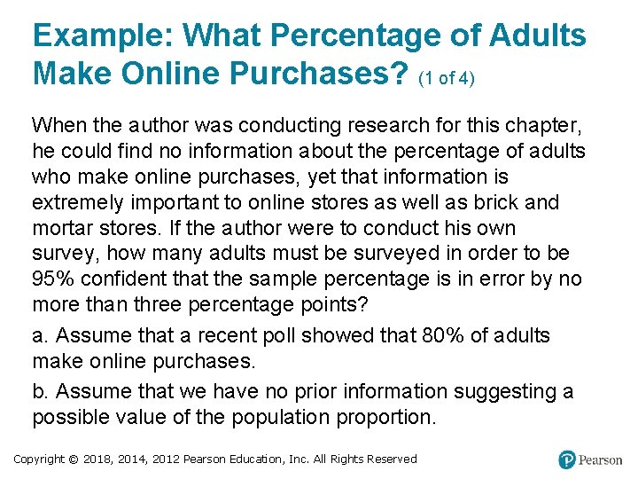 Example: What Percentage of Adults Make Online Purchases? (1 of 4) When the author