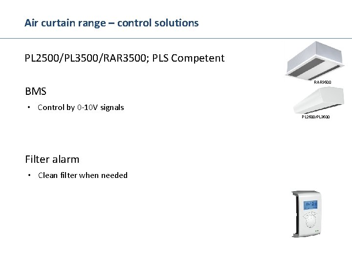 Air curtain range – control solutions PL 2500/PL 3500/RAR 3500; PLS Competent BMS RAR