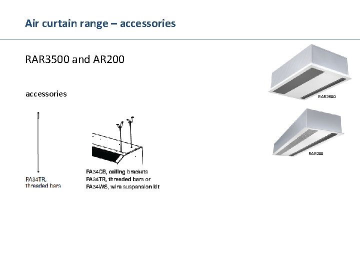 Air curtain range – accessories RAR 3500 and AR 200 accessories RAR 3500 RAR