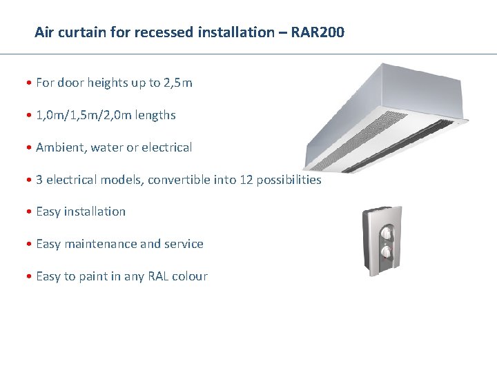 Air curtain for recessed installation – RAR 200 • For door heights up to