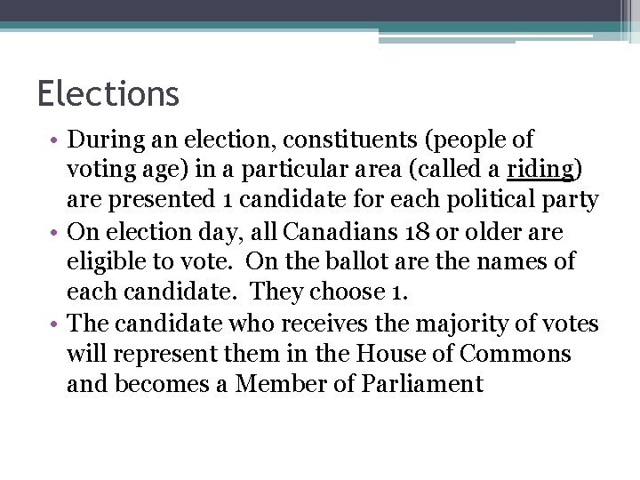Elections • During an election, constituents (people of voting age) in a particular area Elections • During an election, constituents (people of voting age) in a particular area