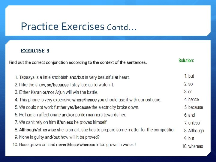 Practice Exercises Contd… EXERCISE-3 