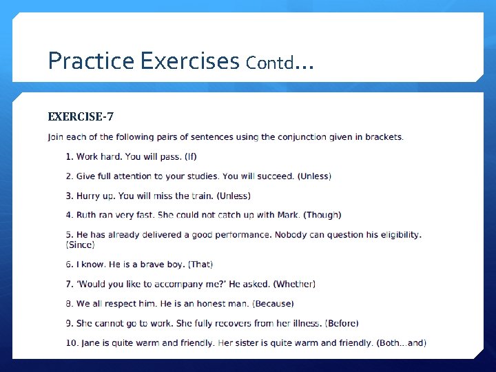 Practice Exercises Contd… EXERCISE-7 