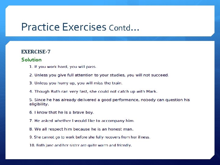 Practice Exercises Contd… EXERCISE-7 Solution 