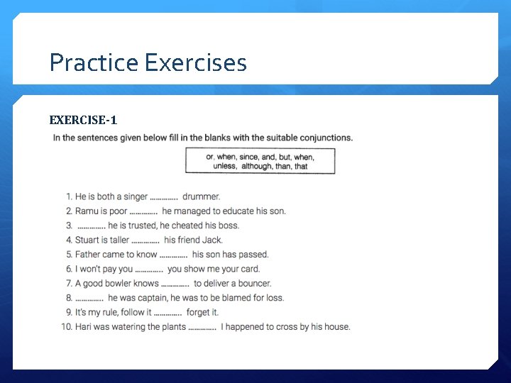 Practice Exercises EXERCISE-1 