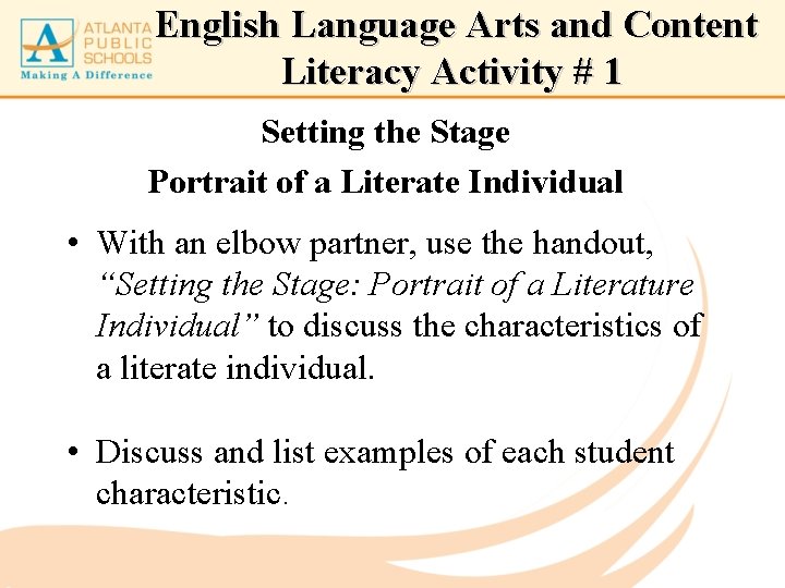 English Language Arts and Content Literacy Activity # 1 Setting the Stage Portrait of