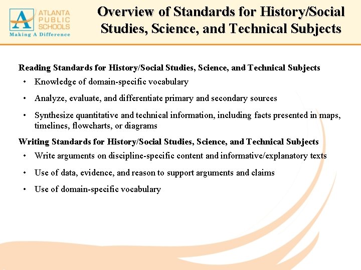 Overview of Standards for History/Social Studies, Science, and Technical Subjects Reading Standards for History/Social