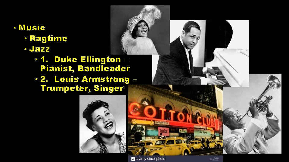 Music • Ragtime • Jazz • 1. Duke Ellington – Pianist, Bandleader • 2. Music • Ragtime • Jazz • 1. Duke Ellington – Pianist, Bandleader • 2.