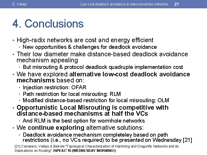 E. Vallejo Low cost deadlock avoidance in interconnection networks 27 4. Conclusions • High-radix