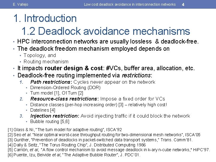 E. Vallejo Low cost deadlock avoidance in interconnection networks 4 1. Introduction 1. 2