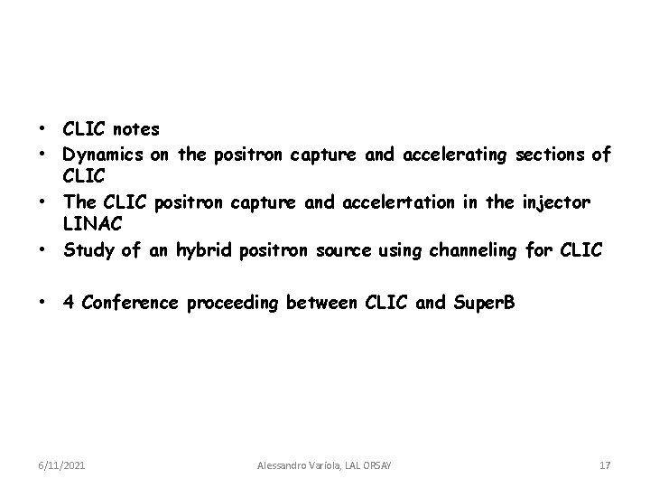 • CLIC notes • Dynamics on the positron capture and accelerating sections of