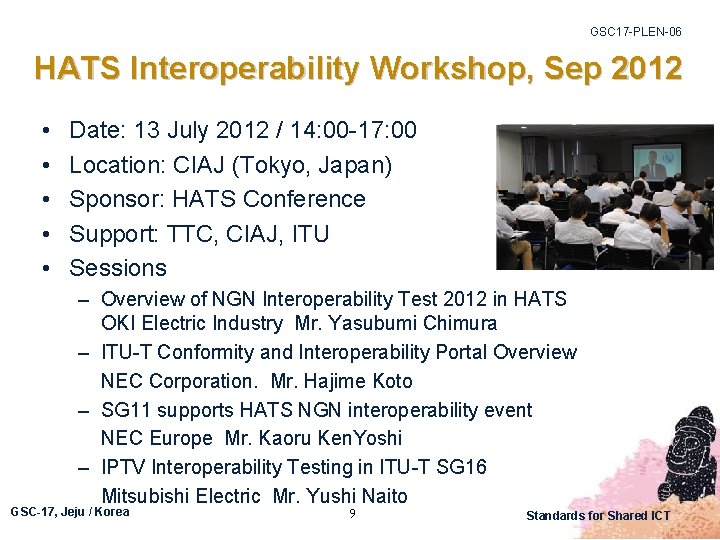 GSC 17 -PLEN-06 HATS Interoperability Workshop, Sep 2012 • • • Date: 13 July