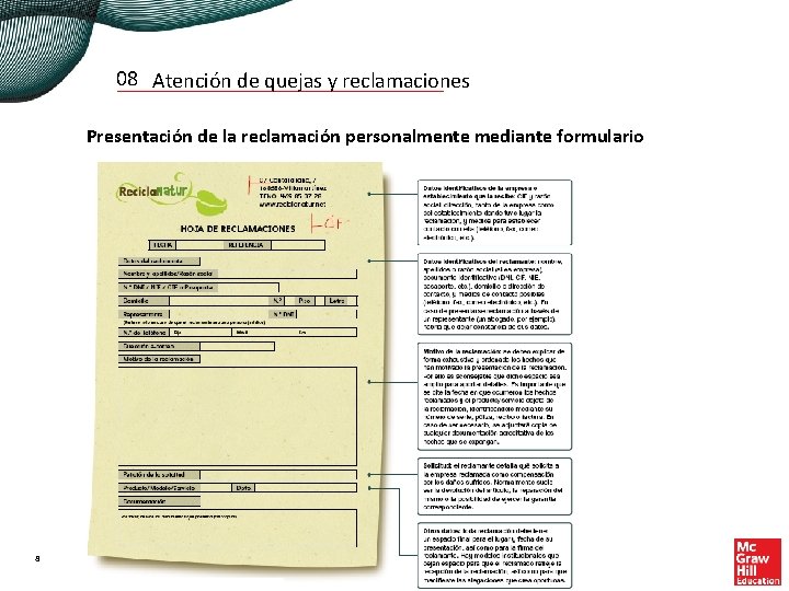 08 Atención de quejas y reclamaciones Presentación de la reclamación personalmente mediante formulario 8