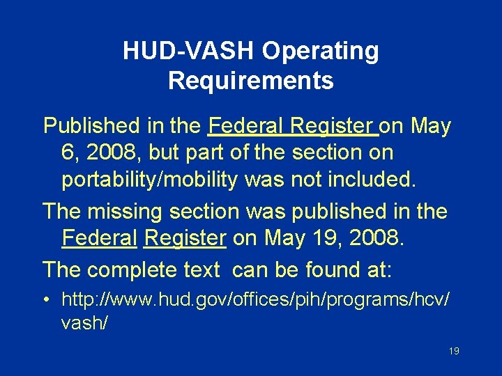 HUD-VASH Operating Requirements Published in the Federal Register on May 6, 2008, but part