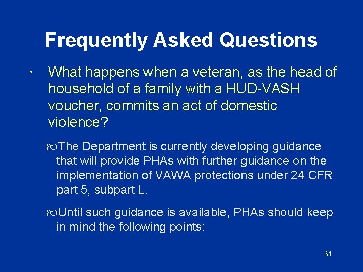 Frequently Asked Questions What happens when a veteran, as the head of household of