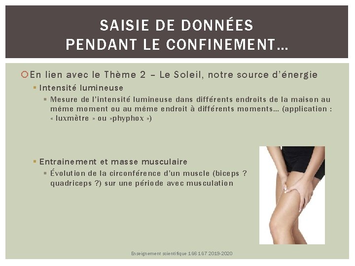 SAISIE DE DONNÉES PENDANT LE CONFINEMENT… En lien avec le Thème 2 – Le SAISIE DE DONNÉES PENDANT LE CONFINEMENT… En lien avec le Thème 2 – Le