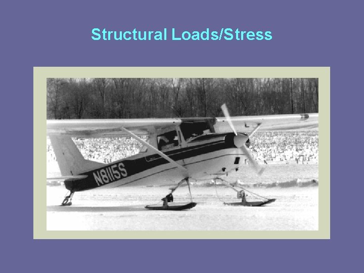 Structural Loads/Stress 