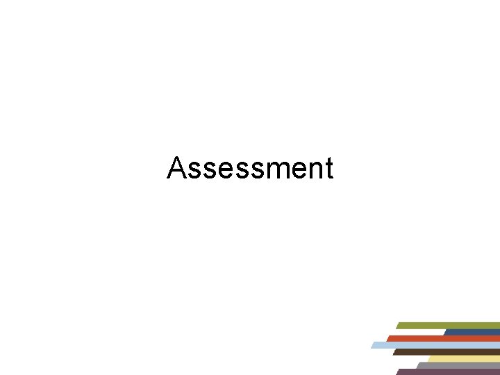 Assessment Assessment