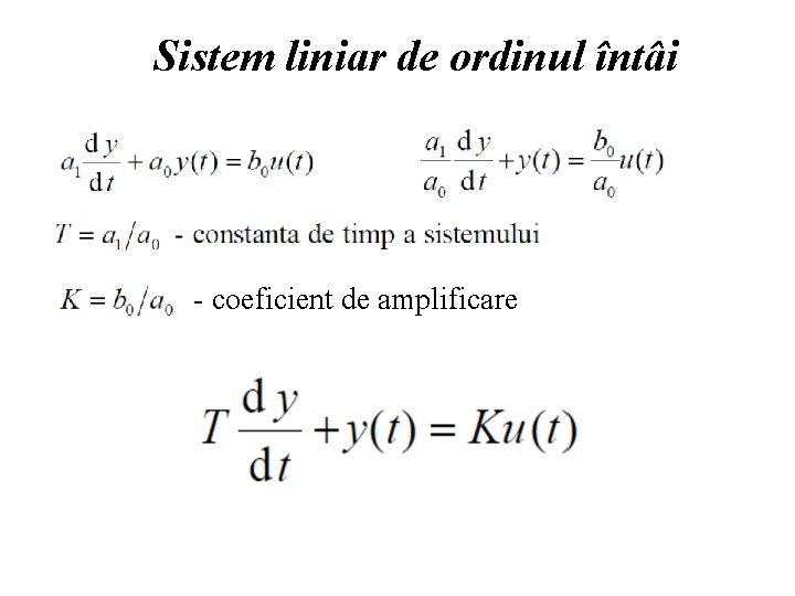 Sistem liniar de ordinul întâi - coeficient de amplificare 