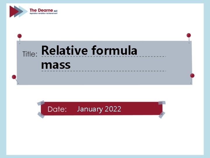 Relative formula mass January 2022 