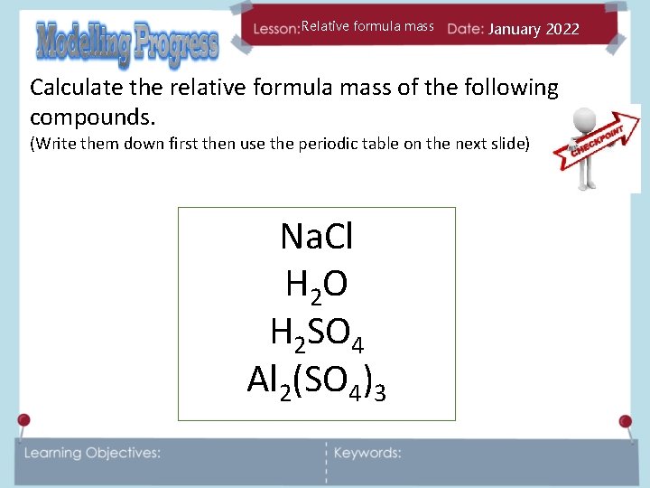 Relative formula mass January 2022 Calculate the relative formula mass of the following compounds.