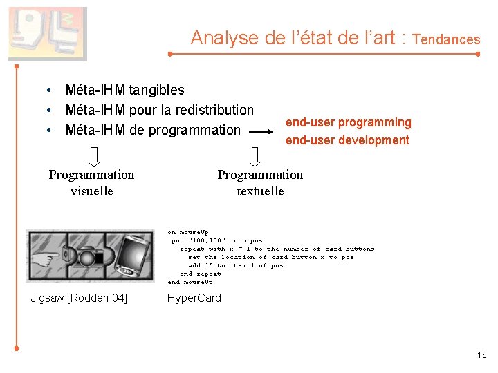 Analyse de l’état de l’art : Tendances • Méta-IHM tangibles • Méta-IHM pour la
