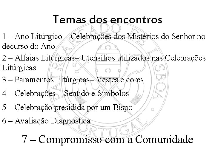 Temas dos encontros 1 – Ano Litúrgico – Celebrações dos Mistérios do Senhor no