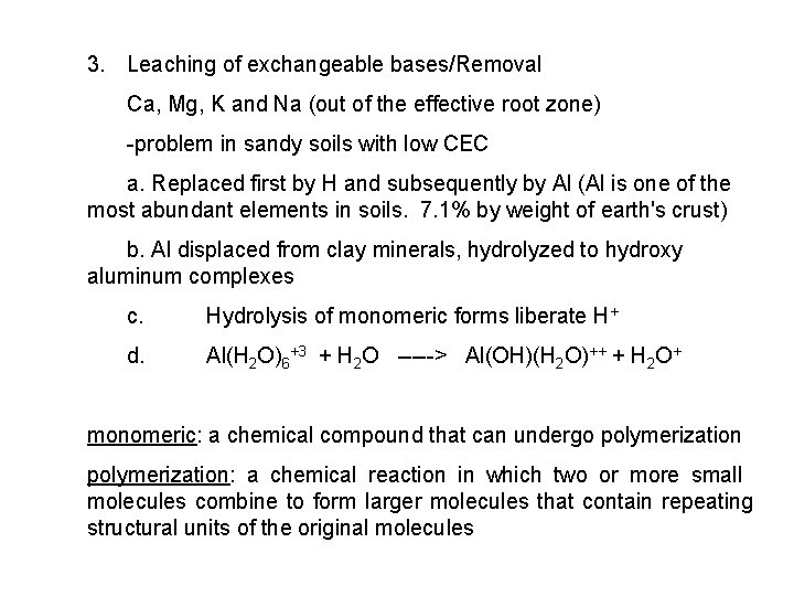 3. Leaching of exchangeable bases/Removal Ca, Mg, K and Na (out of the effective