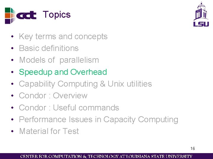 Topics • • • Key terms and concepts Basic definitions Models of parallelism Speedup Topics • • • Key terms and concepts Basic definitions Models of parallelism Speedup