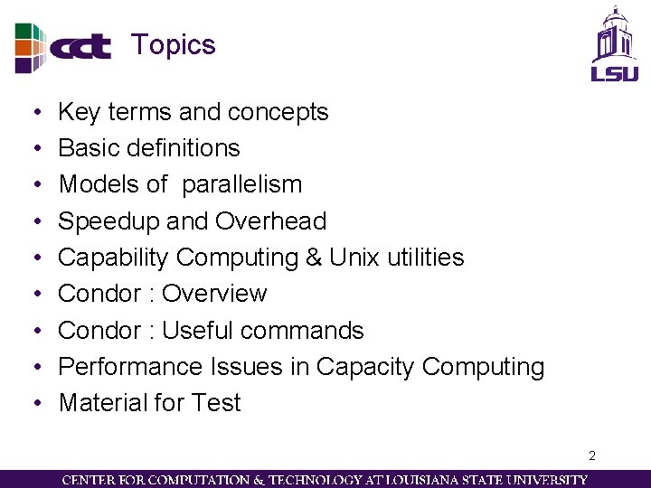 Topics • • • Key terms and concepts Basic definitions Models of parallelism Speedup Topics • • • Key terms and concepts Basic definitions Models of parallelism Speedup