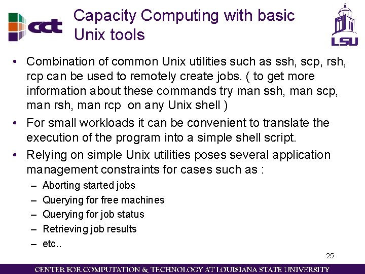 Capacity Computing with basic Unix tools • Combination of common Unix utilities such as Capacity Computing with basic Unix tools • Combination of common Unix utilities such as