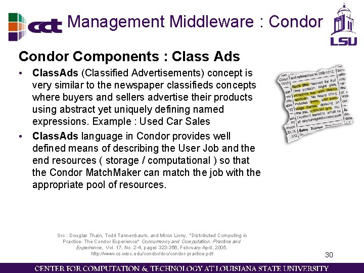 Management Middleware : Condor Components : Class Ads • Class. Ads (Classified Advertisements) concept Management Middleware : Condor Components : Class Ads • Class. Ads (Classified Advertisements) concept
