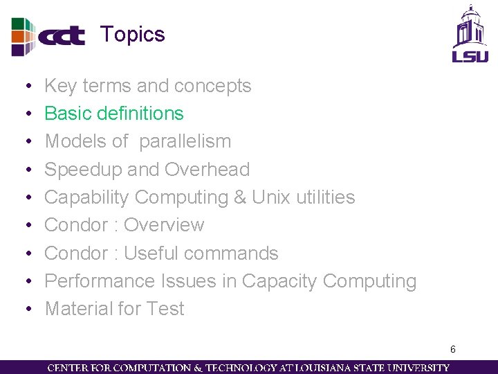 Topics • • • Key terms and concepts Basic definitions Models of parallelism Speedup Topics • • • Key terms and concepts Basic definitions Models of parallelism Speedup