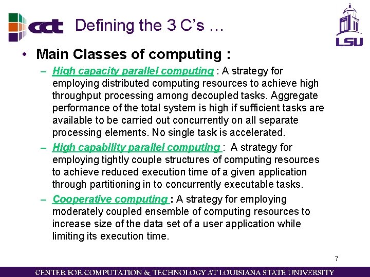 Defining the 3 C’s … • Main Classes of computing : – High capacity Defining the 3 C’s … • Main Classes of computing : – High capacity
