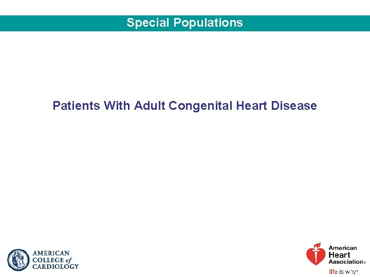 Special Populations Patients With Adult Congenital Heart Disease 