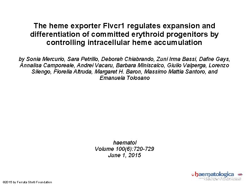The heme exporter Flvcr 1 regulates expansion and differentiation of committed erythroid progenitors by
