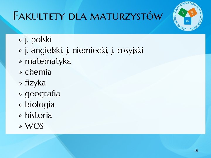 Fakultety dla maturzystów » » » » » j. polski j. angielski, j. niemiecki,