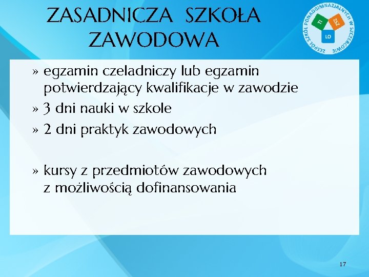 ZASADNICZA SZKOŁA ZAWODOWA » egzamin czeladniczy lub egzamin potwierdzający kwalifikacje w zawodzie » 3