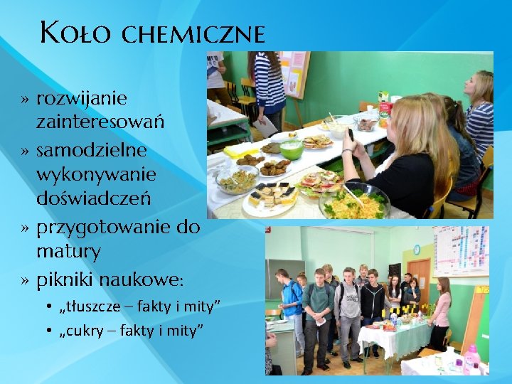 Koło chemiczne » rozwijanie zainteresowań » samodzielne wykonywanie doświadczeń » przygotowanie do matury »