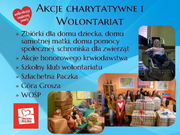 Akcje charytatywne i Wolontariat » Zbiórki dla domu dziecka, domu samotnej matki, domu pomocy