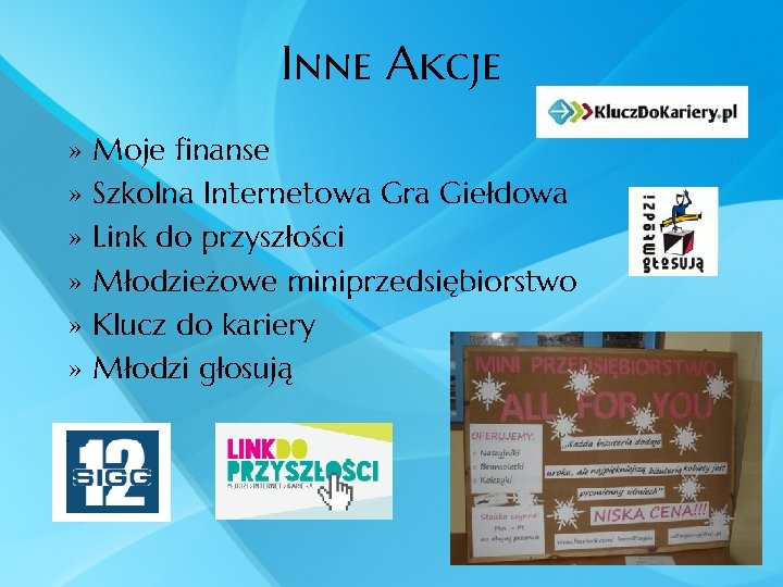 Inne Akcje » » » Moje finanse Szkolna Internetowa Gra Giełdowa Link do przyszłości