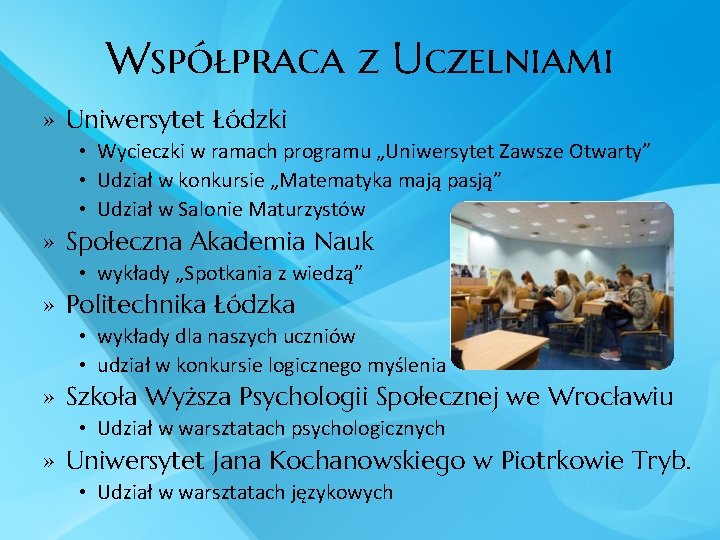 Współpraca z Uczelniami » Uniwersytet Łódzki • Wycieczki w ramach programu „Uniwersytet Zawsze Otwarty”