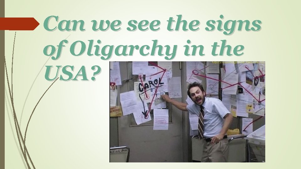 Can we see the signs of Oligarchy in the USA? Can we see the signs of Oligarchy in the USA?