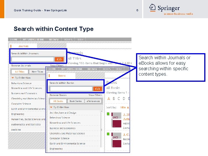 Quick Training Guide - New Springer. Link 6 Search within Content Type Search within